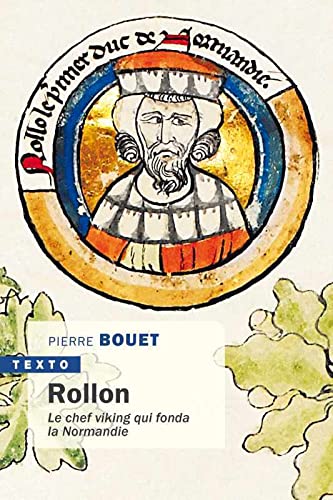 Rollon: Le chef viking qui fonda la Normandie